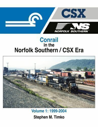CVR Picture for Conrail in NS/CSX Era Vol1 99-04
